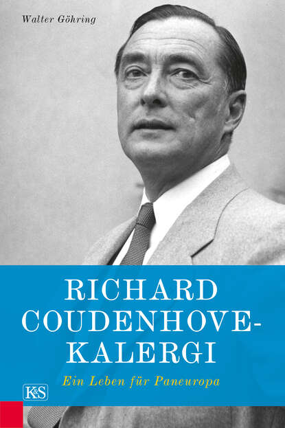 Richard Coudenhove-Kalergi - Walter Göhring