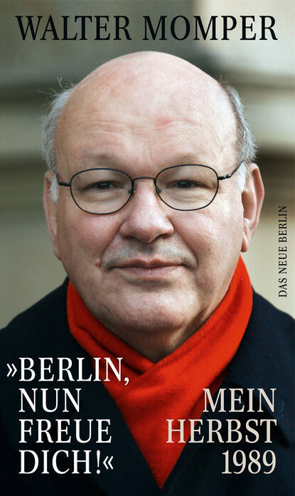 Walter  Momper - "Berlin, nun freue dich!"