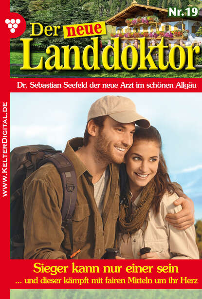 

Der neue Landdoktor 19 – Arztroman