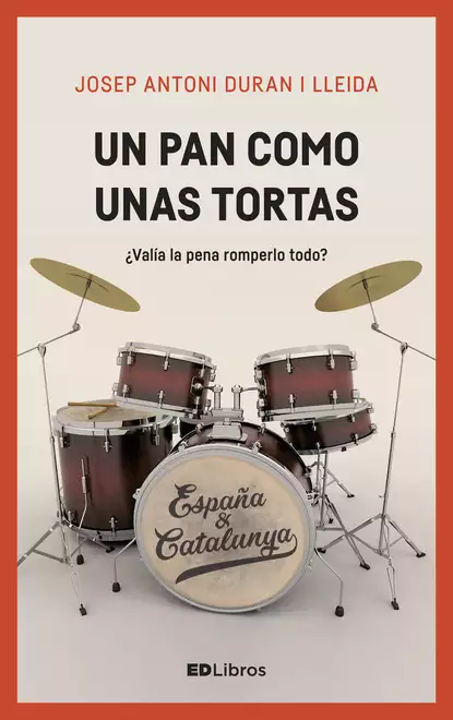 Обложка книги Un pan como unas tortas, Josep Antoni Duran Lleida