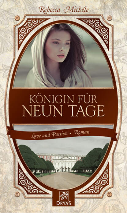 Königin für neun Tage (Rebecca  Michele). 