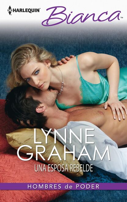 Lynne Graham - Una esposa rebelde