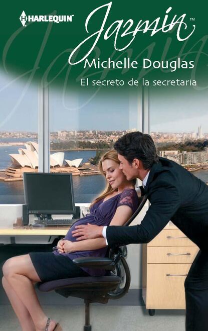 Michelle Douglas - El secreto de la secretaria