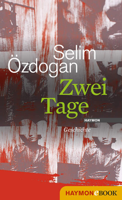 Zwei Tage (Selim  Ozdogan). 