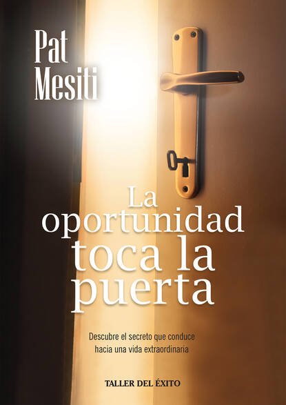 Pat Mesiti — La oportunidad toca la puerta
