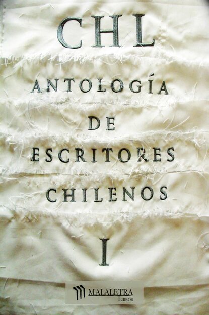 CHL Antolog?a de autores chilenos I