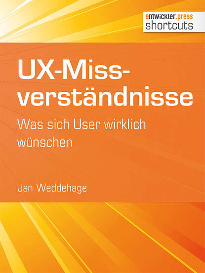Jan Weddehage - UX-Missverständnisse