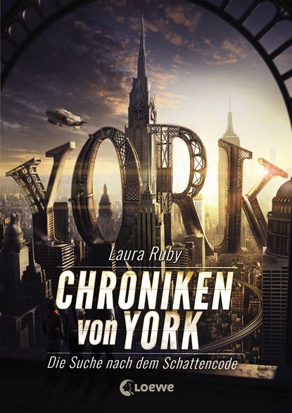 

Chroniken von York – Die Suche nach dem Schattencode