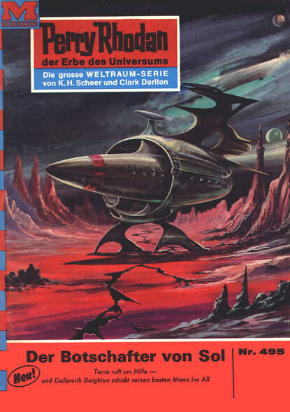 Hans Kneifel - Perry Rhodan 495: Der Botschafter von Sol