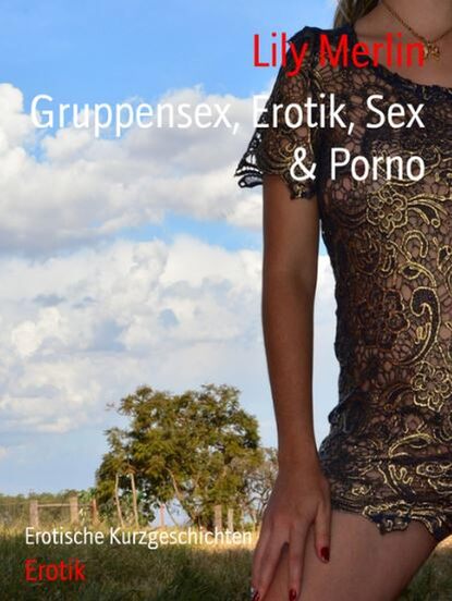 Lily Merlin - Gruppensex, Erotik, Sex & Porno