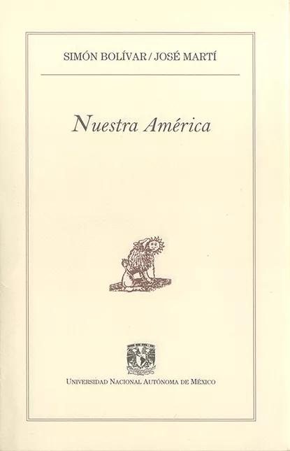 Обложка книги Nuestra América, Simón Bolívar