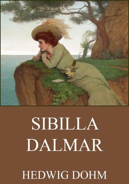 Hedwig Dohm - Sibilla Dalmar