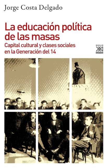 Jorge Costa Delgado - La educación política de las masas