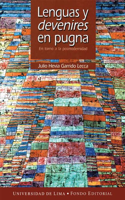 Julio Hevia Garrido Lecca - Lenguas y devenires en pugna