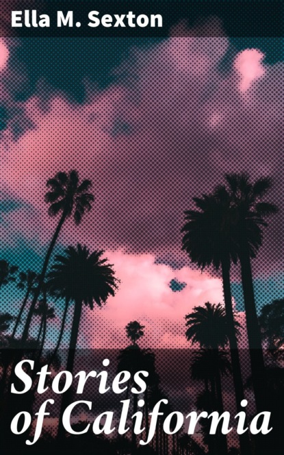 

Stories of California