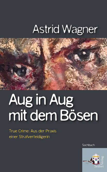 

Aug in Aug mit dem Bösen