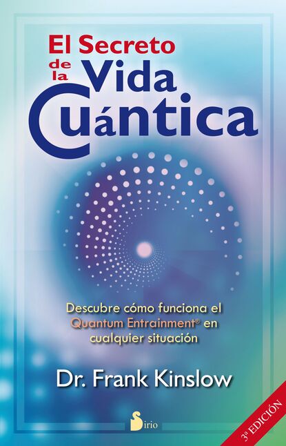 Frank J. Kinslow — El secreto de la vida cu?ntica