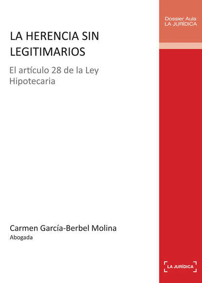 Carmen Garc?a-Berbel Molina — La herencia sin legitimarios