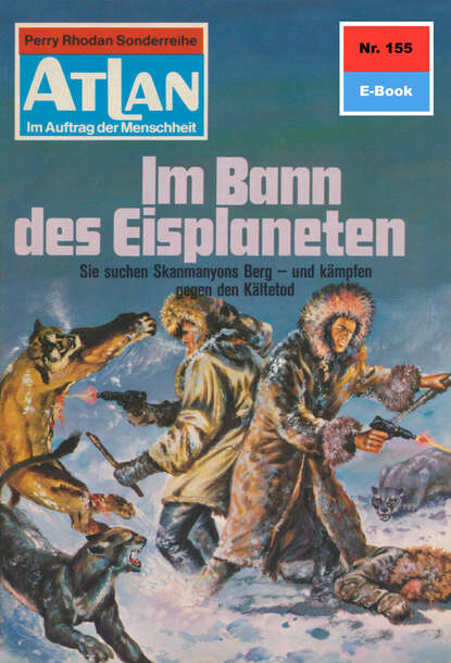 Hans Kneifel - Atlan 155: Im Bann des Eisplaneten