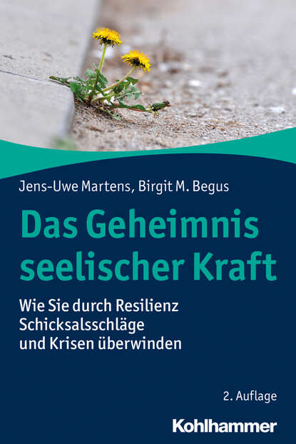 

Das Geheimnis seelischer Kraft