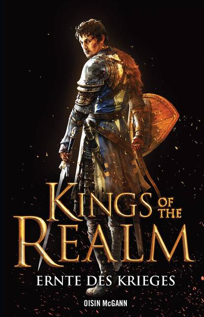 Oisin  McGann - Kings of the Realm: Ernte des Krieges