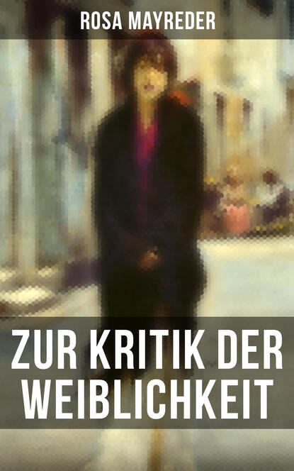 

Zur Kritik der Weiblichkeit