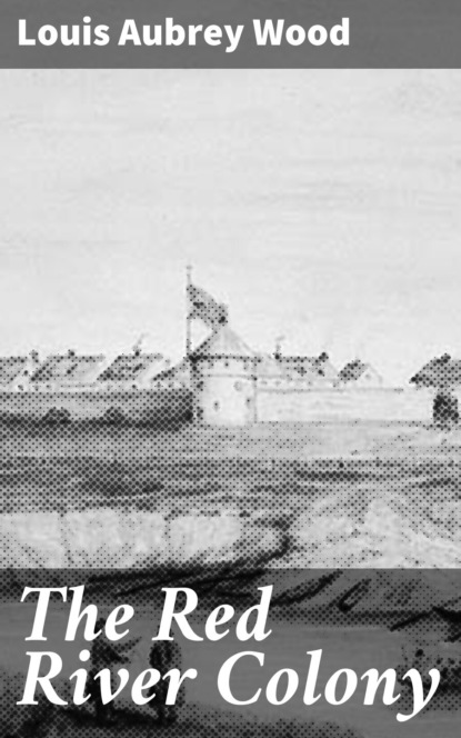 

The Red River Colony