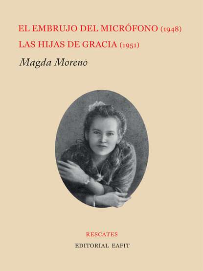 El embrujo del micr?fono (1948) / Las hijas de Gracia (1951)