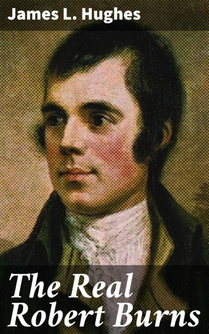 The Real Robert Burns