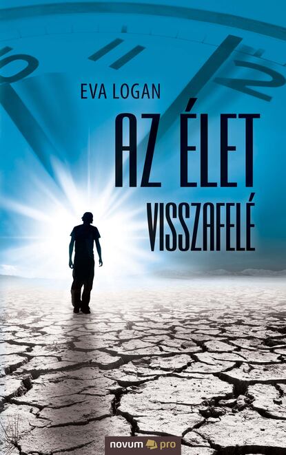 Az élet visszafelé (Eva Logan). 