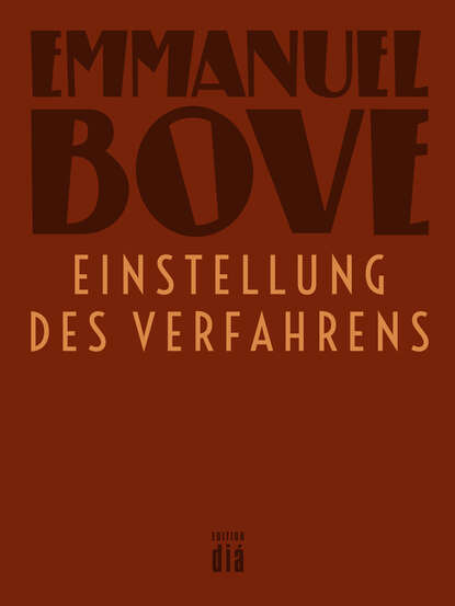 Einstellung des Verfahrens (Emmanuel  Bove). 