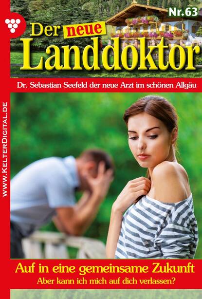 

Der neue Landdoktor 63 – Arztroman