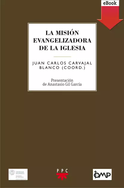 Обложка книги La misión evangelizadora de la Iglesia, Juan Carlos Carvajal Blanco