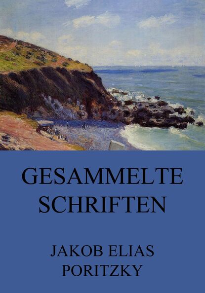 Jakob Elias Poritzky - Gesammelte Schriften