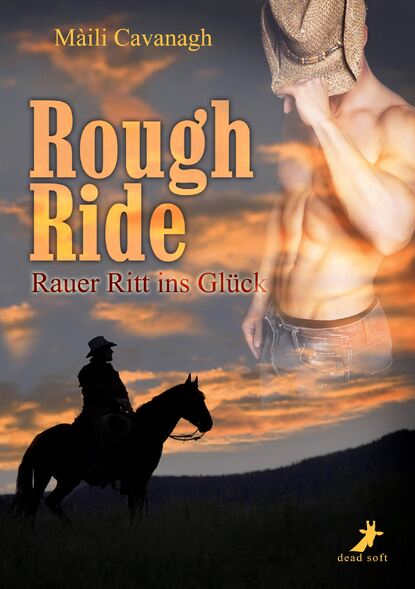 Rough Ride - Rauer Ritt ins Gl?ck