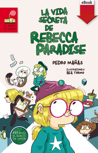 Pedro Mañas Romero - La vida secreta de Rebecca Paradise