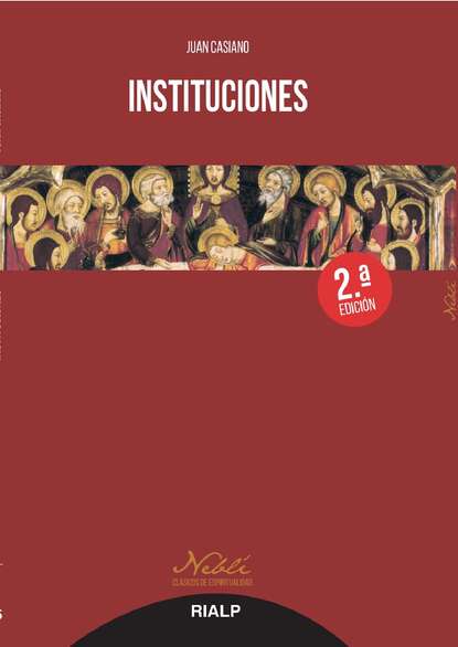 Juan Casiano - Instituciones