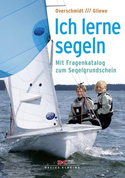 Heinz Overschmidt — Ich lerne Segeln