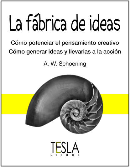 

La fábrica de ideas