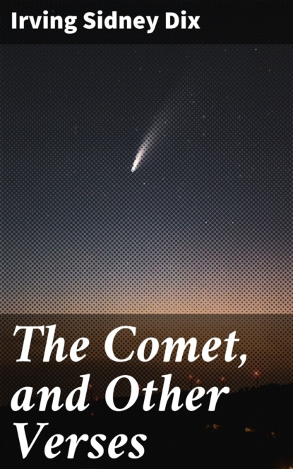 

The Comet, and Other Verses
