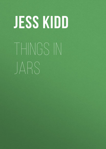 Jess Kidd - Things in Jars