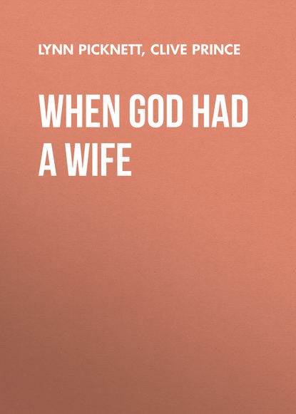 Lynn Picknett — When God Had a Wife