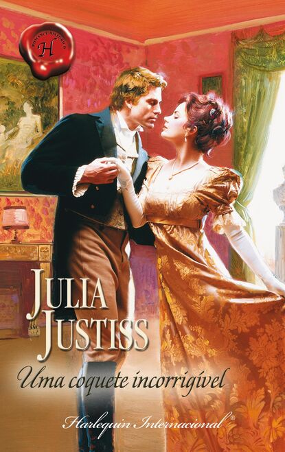 Julia Justiss - Uma coquete incorrigível