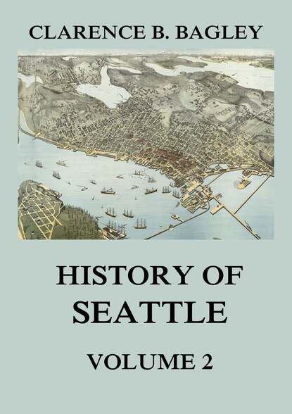 

History of Seattle, Volume 2