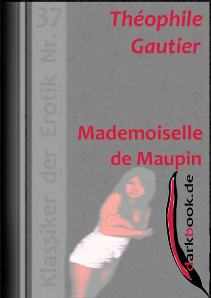 Обложка книги Mademoiselle de Maupin, Theophile Gautier