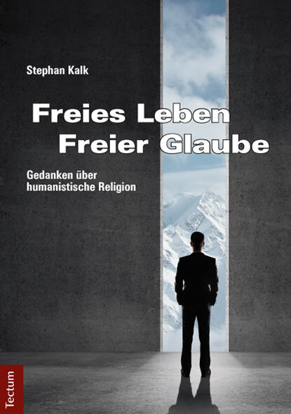 Freies Leben - Freier Glaube