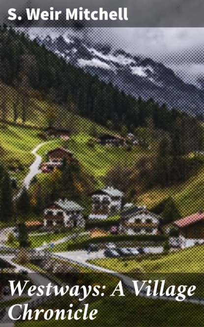 

Westways: A Village Chronicle