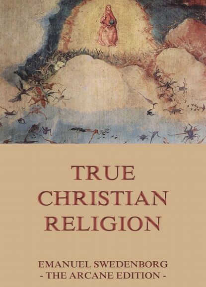 Emanuel Swedenborg — True Christian Religion