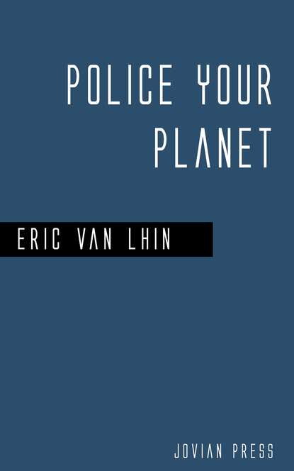 

Police Your Planet