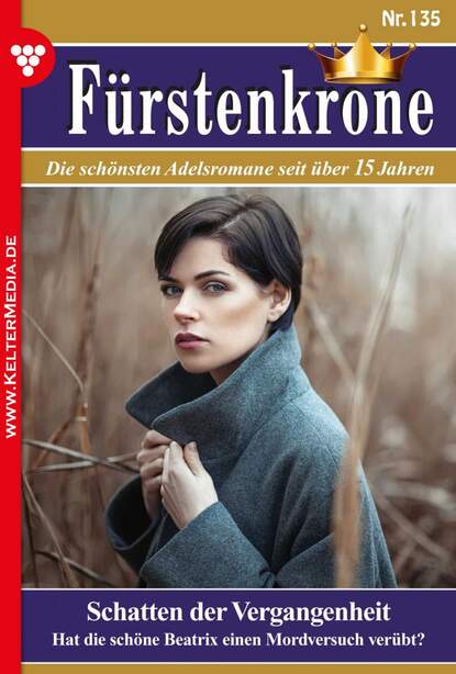 

Fürstenkrone 135 – Adelsroman